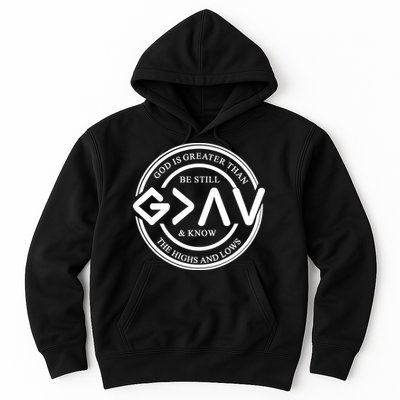 Be Still And Know, God Is Greater Than The Highs And Lows Circle Hoodie