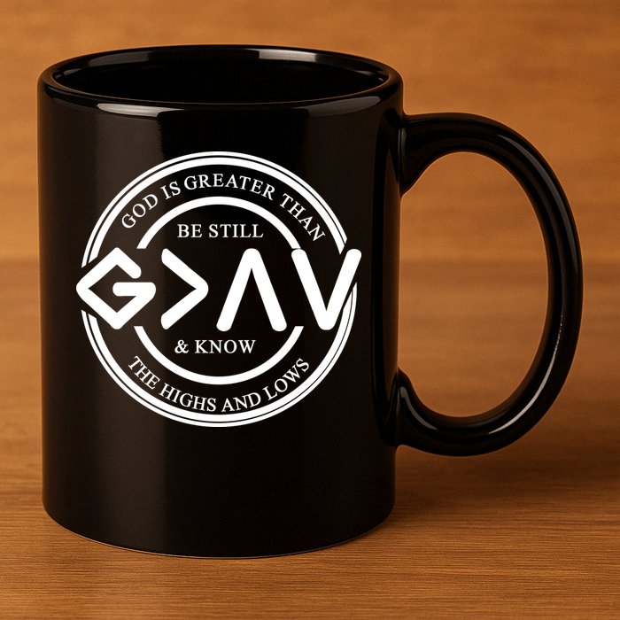 Be Still And Know, God Is Greater Than The Highs And Lows Circle 11oz C Handle Ceramic Mug