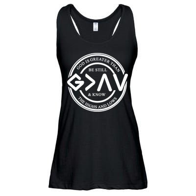 Be Still And Know, God Is Greater Than The Highs And Lows Circle Ladies Essential Flowy Tank