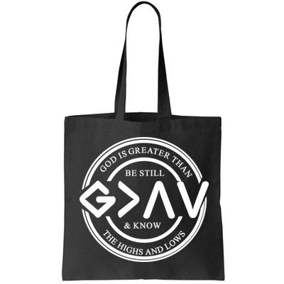 Be Still And Know, God Is Greater Than The Highs And Lows Circle Bag