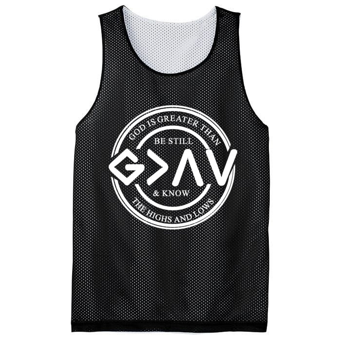 Be Still And Know, God Is Greater Than The Highs And Lows Circle Mesh Reversible Basketball Jersey Tank