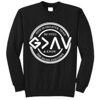 Be Still And Know, God Is Greater Than The Highs And Lows Circle Tall Sweatshirt