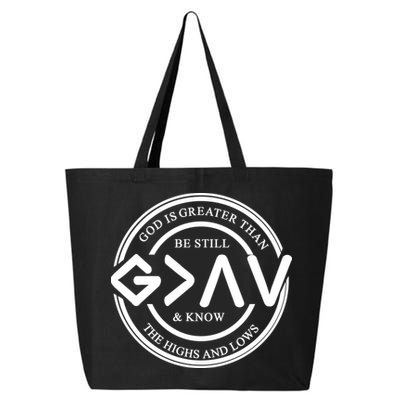 Be Still And Know, God Is Greater Than The Highs And Lows Circle 25L Jumbo Tote
