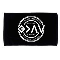 Be Still And Know, God Is Greater Than The Highs And Lows Circle Microfiber Hand Towel