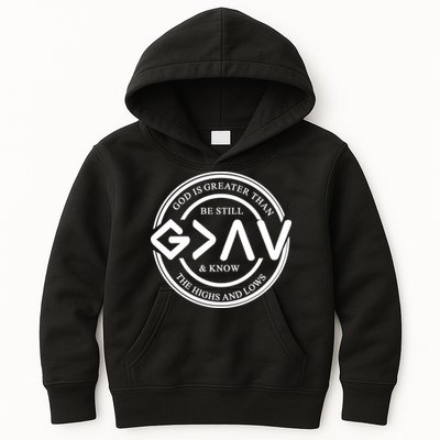 Be Still And Know, God Is Greater Than The Highs And Lows Circle Kids Hoodie