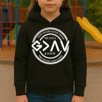 Be Still And Know, God Is Greater Than The Highs And Lows Circle Kids Hoodie
