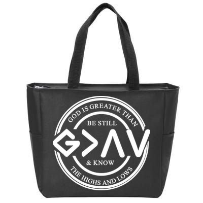 Be Still And Know, God Is Greater Than The Highs And Lows Circle Zip Tote Bag