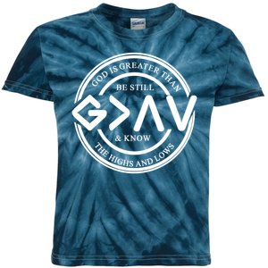 Be Still And Know, God Is Greater Than The Highs And Lows Circle Kids Tie-Dye T-Shirt