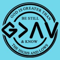 Be Still And Know, God Is Greater Than The Highs And Lows Circle Kids T-Shirt