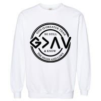 Be Still And Know, God Is Greater Than The Highs And Lows Circle Garment-Dyed Sweatshirt