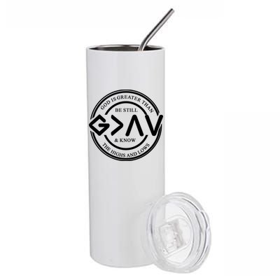 Be Still And Know, God Is Greater Than The Highs And Lows Circle Stainless Steel Tumbler