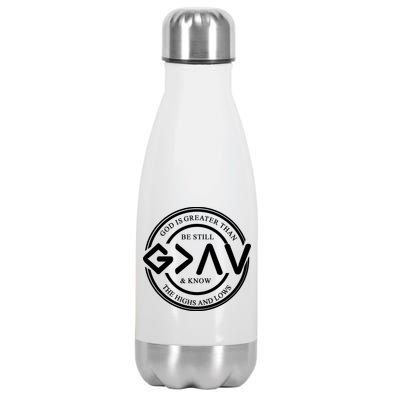 Be Still And Know, God Is Greater Than The Highs And Lows Circle Stainless Steel Insulated Water Bottle