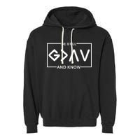 Be Still And Know, God Is Greater Than The Highs And Lows Garment-Dyed Fleece Hoodie