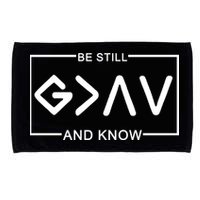 Be Still And Know, God Is Greater Than The Highs And Lows Microfiber Hand Towel