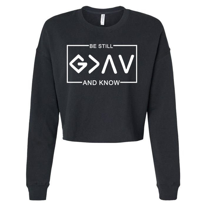 Be Still And Know, God Is Greater Than The Highs And Lows Cropped Pullover Crew