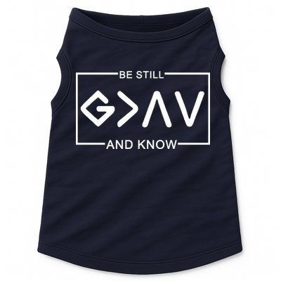 Be Still And Know, God Is Greater Than The Highs And Lows Doggie Tank