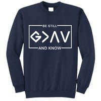 Be Still And Know, God Is Greater Than The Highs And Lows Sweatshirt