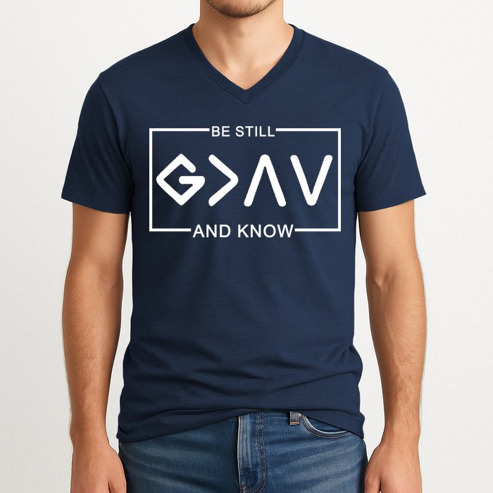 Be Still And Know, God Is Greater Than The Highs And Lows V-Neck T-Shirt