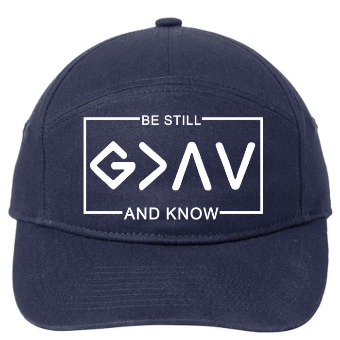 Be Still And Know, God Is Greater Than The Highs And Lows 7-Panel Snapback Hat