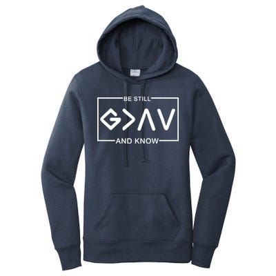 Be Still And Know, God Is Greater Than The Highs And Lows Women's Pullover Hoodie
