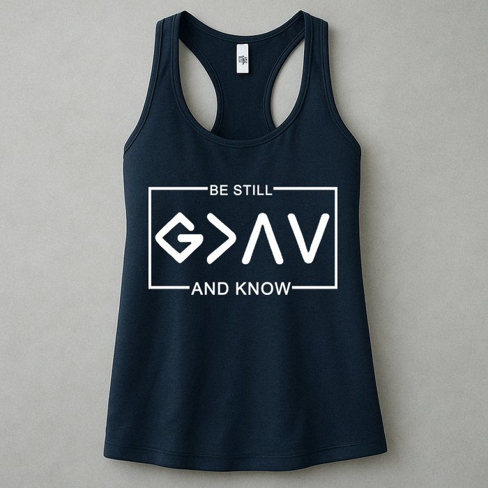 Be Still And Know, God Is Greater Than The Highs And Lows Womens Tank Top