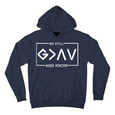 Be Still And Know, God Is Greater Than The Highs And Lows Tall Hoodie