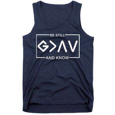 Be Still And Know, God Is Greater Than The Highs And Lows Tank Top