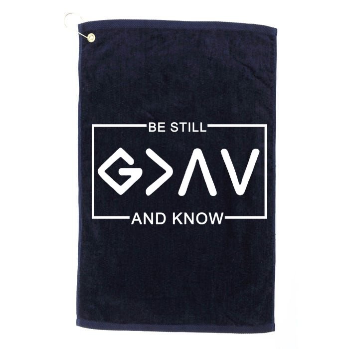 Be Still And Know, God Is Greater Than The Highs And Lows Golf Towel