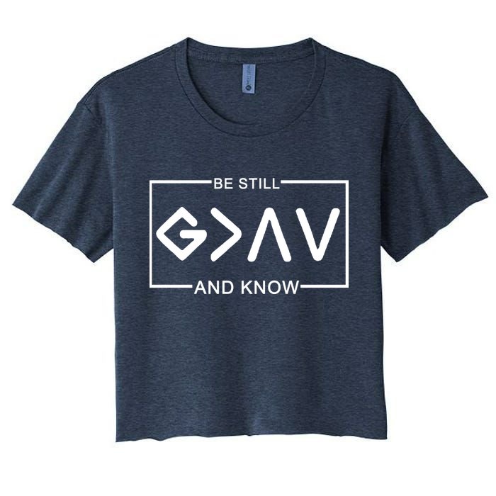Be Still And Know, God Is Greater Than The Highs And Lows Crop Top