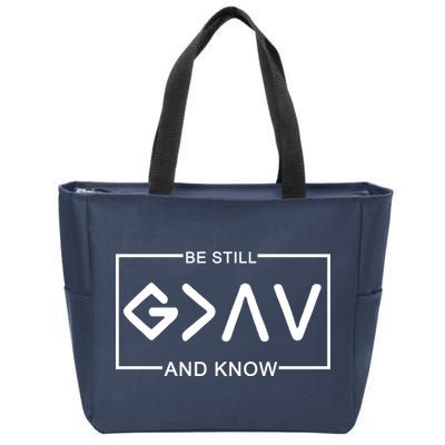 Be Still And Know, God Is Greater Than The Highs And Lows Zip Tote Bag