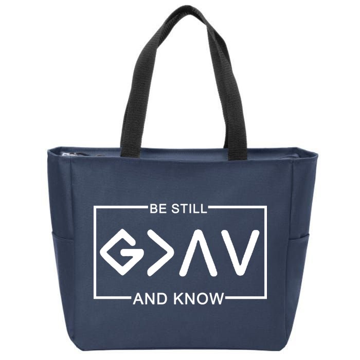 Be Still And Know, God Is Greater Than The Highs And Lows Zip Tote Bag