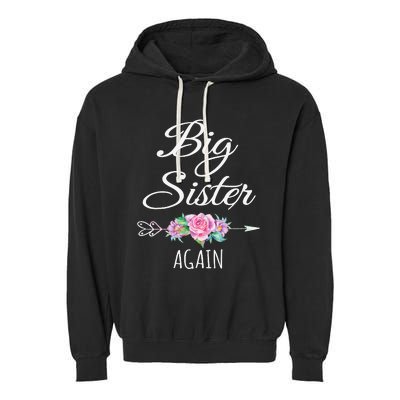 Big Sister Again Big Sister Announcement Garment-Dyed Fleece Hoodie