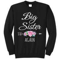 Big Sister Again Big Sister Announcement Tall Sweatshirt