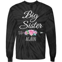 Big Sister Again Big Sister Announcement Tie-Dye Long Sleeve Shirt