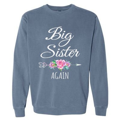 Big Sister Again Big Sister Announcement Garment-Dyed Sweatshirt