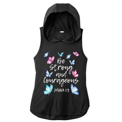 Be Strong And Courageous Butterfly Lover Butterflies Ladies PosiCharge Tri-Blend Wicking Draft Hoodie Tank