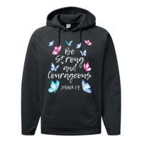 Be Strong And Courageous Butterfly Lover Butterflies Performance Fleece Hoodie