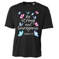 Be Strong And Courageous Butterfly Lover Butterflies Cooling Performance Crew T-Shirt