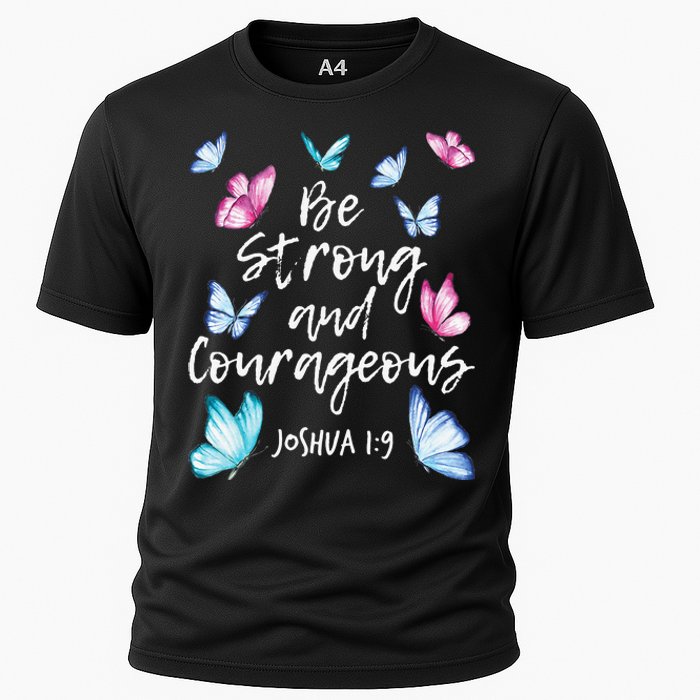 Be Strong And Courageous Butterfly Lover Butterflies Cooling Performance Crew T-Shirt