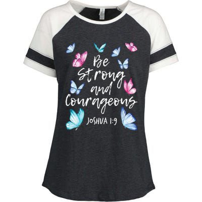 Be Strong And Courageous Butterfly Lover Butterflies Enza Ladies Jersey Colorblock Tee