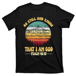 Be Still and Know That I Am God, Psalm Scripture T-Shirt