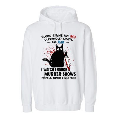 Blood Stains Are Red Ultraviolet Lights Are Blue Cat Garment-Dyed Fleece Hoodie