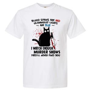 Blood Stains Are Red Ultraviolet Lights Are Blue Cat Garment-Dyed Heavyweight T-Shirt