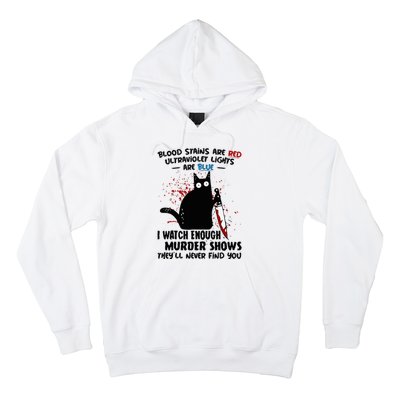 Blood Stains Are Red Ultraviolet Lights Are Blue Cat Hoodie