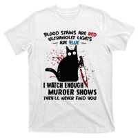 Blood Stains Are Red Ultraviolet Lights Are Blue Cat T-Shirt