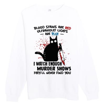 Blood Stains Are Red Ultraviolet Lights Are Blue Cat Premium Crewneck Sweatshirt