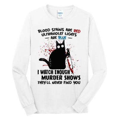 Blood Stains Are Red Ultraviolet Lights Are Blue Cat Tall Long Sleeve T-Shirt