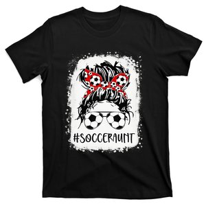 Bleached Soccer Aunt Life Messy Bun Mother's Day T-Shirt