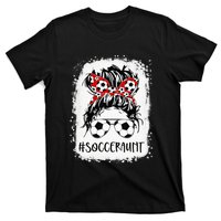 Bleached Soccer Aunt Life Messy Bun Mother's Day T-Shirt