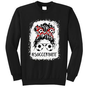 Bleached Soccer Aunt Life Messy Bun Mother's Day Tall Sweatshirt